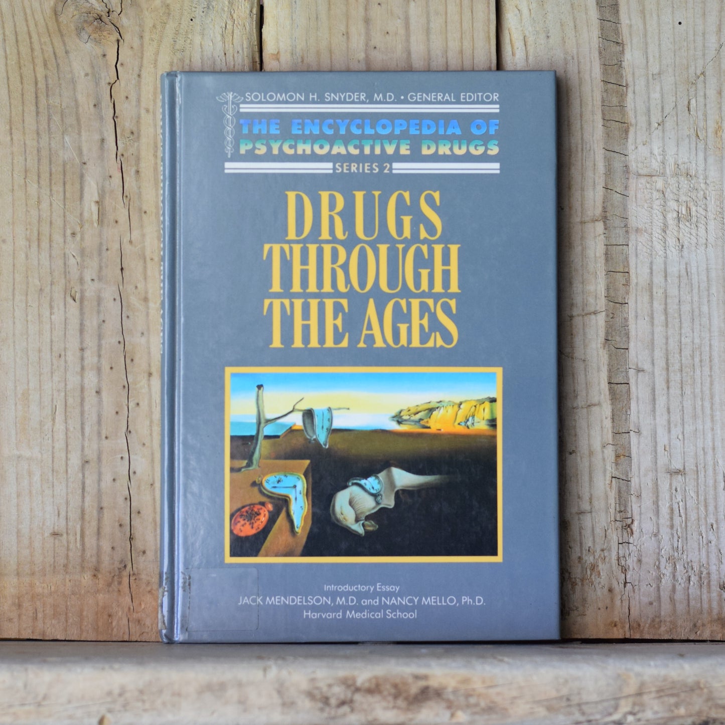 Non-fiction Hardback: Jack Mendelson MD & Nancy Mello PhD - Drugs Through the Ages, The Encyclopedia of Psychoactive Drugs, Series 2