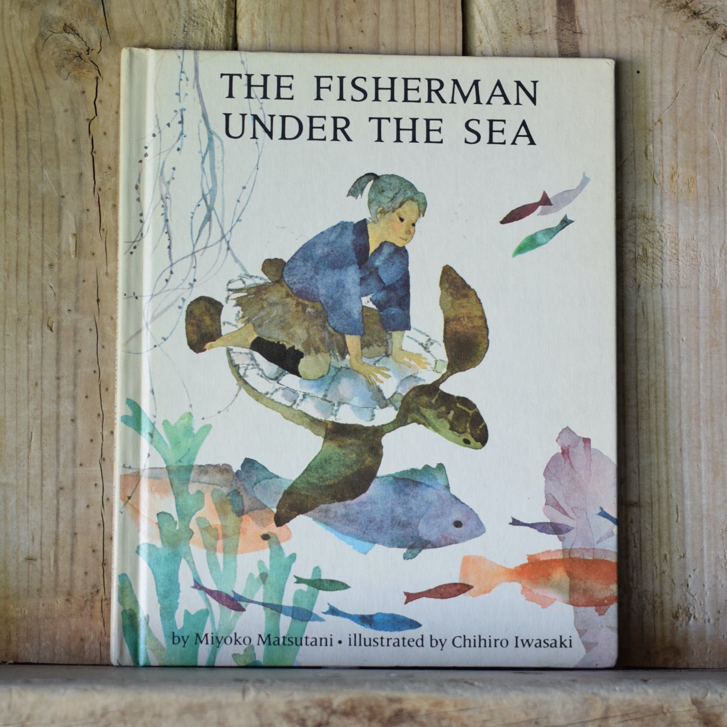 Vintage Children's Fiction Hardback: Miyoko Matsutani - The Fisherman Under the Sea, with Illustrations by Chihiro Iwasaki