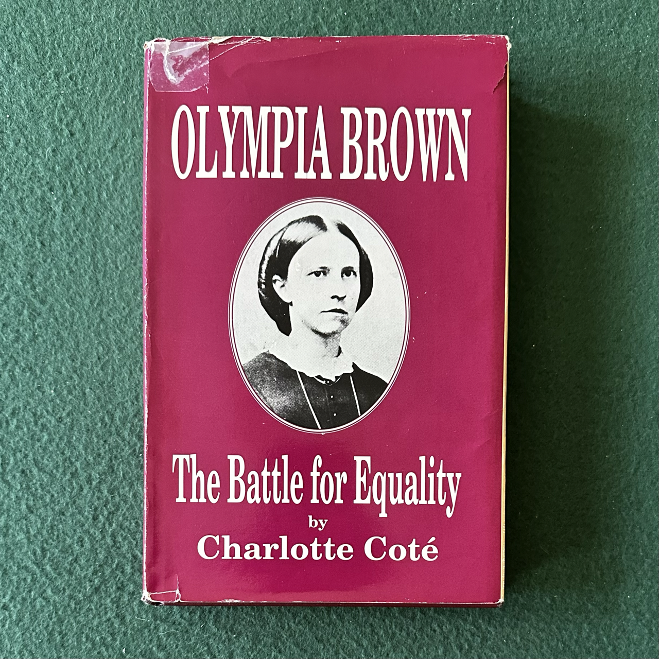 Vintage Non-Fiction Hardback: Charlotte Cote - Olympia Brown: Battle for Equality SIGNED