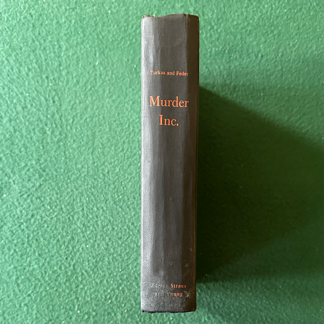 Vintage Non-Fiction Hardback: Burton B Turkus and Sid Feder THIRD PRINTING
