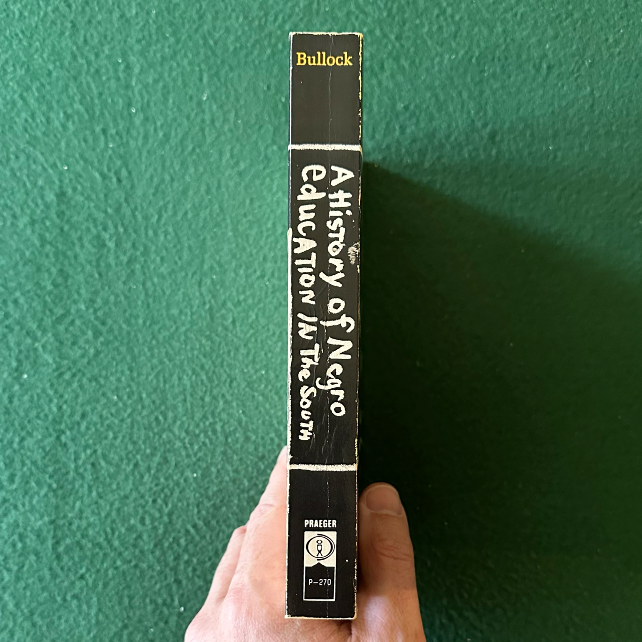 Vintage Non-Fiction Paperback: Henry Allen Bullock - A History of Negro Education in the South