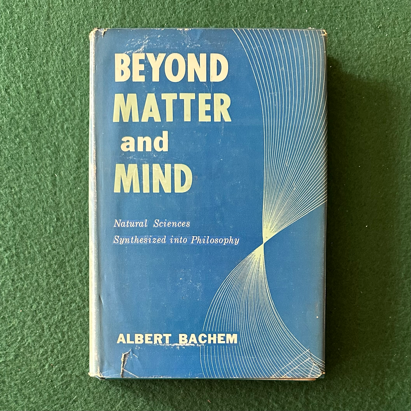 Vintage Non-Fiction Hardback: Albert Bachem - Beyond Matter and Mind FIRST EDITION