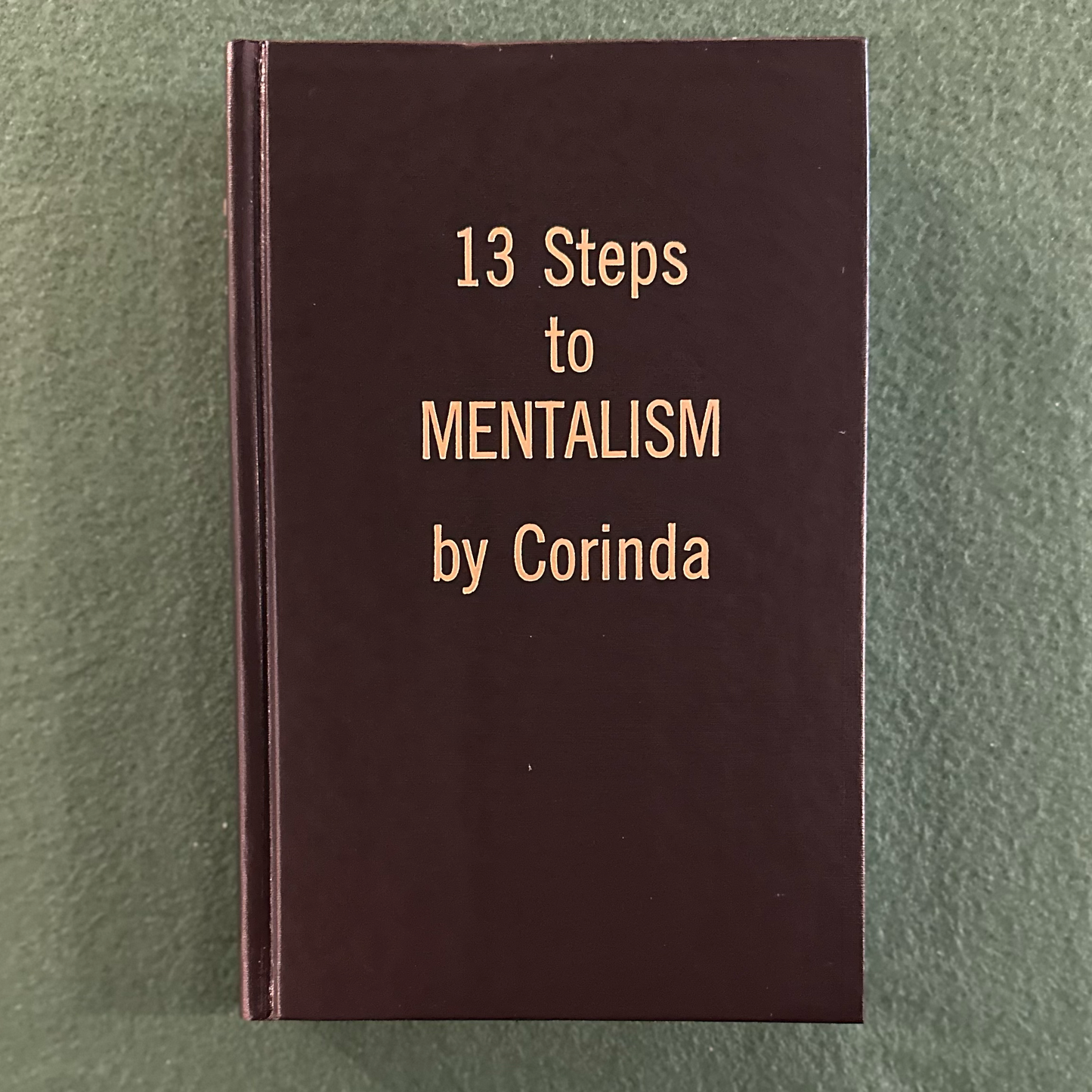 Vintage Non-Fiction Hardback: Corinda - 13 Steps to Mentalism 1996 REPRINT