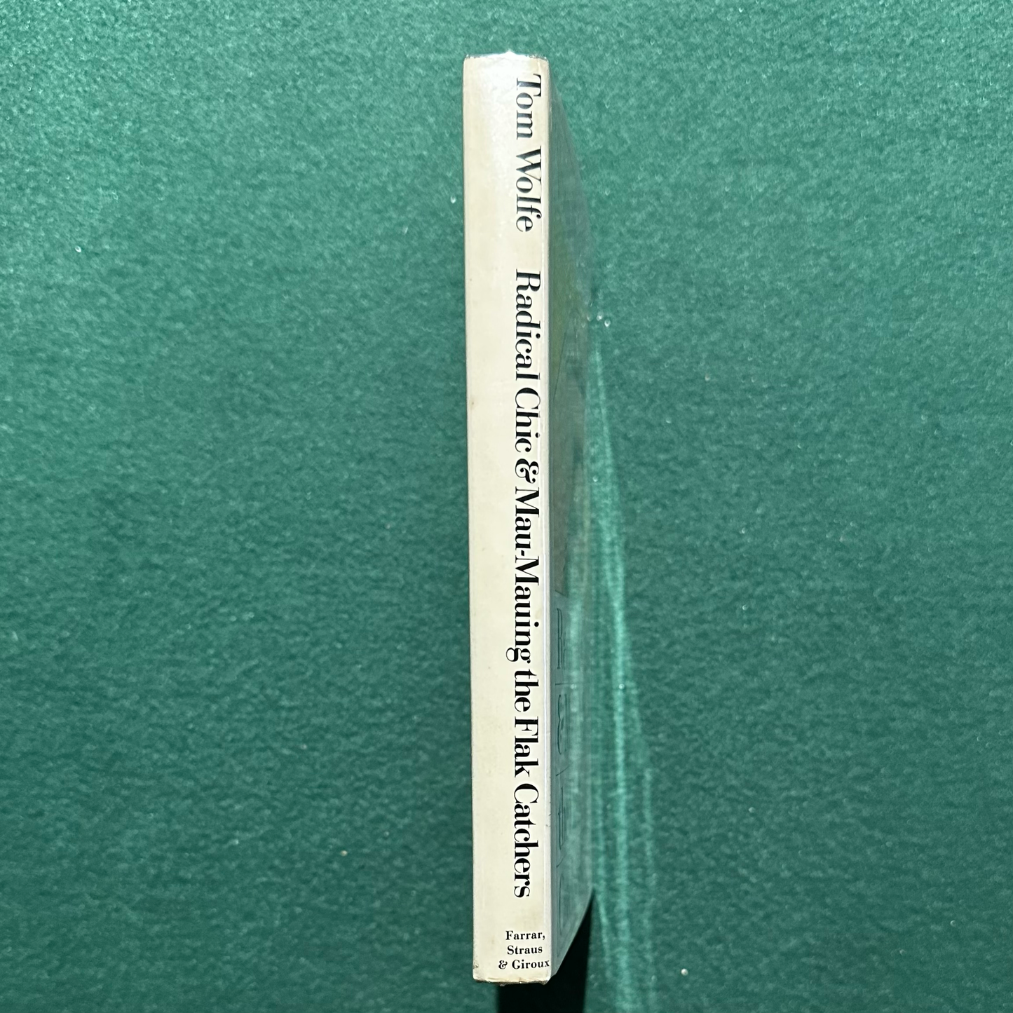 Vintage Fiction Hardback: Tom Wolfe - Radical Chic & Mau-Mauing the Flak Catchers FIRST EDITION