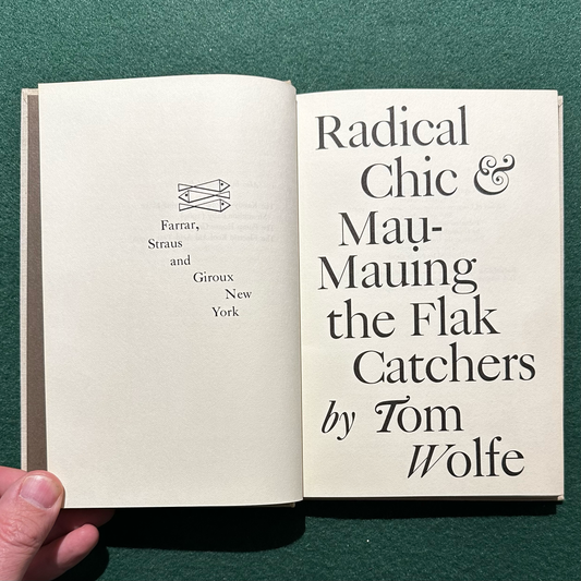 Vintage Fiction Hardback: Tom Wolfe - Radical Chic & Mau-Mauing the Flak Catchers FIRST EDITION