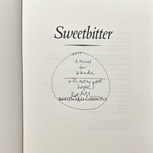 Vintage Fiction Hardback: Reginald Gibbons - Sweetbitter SIGNED