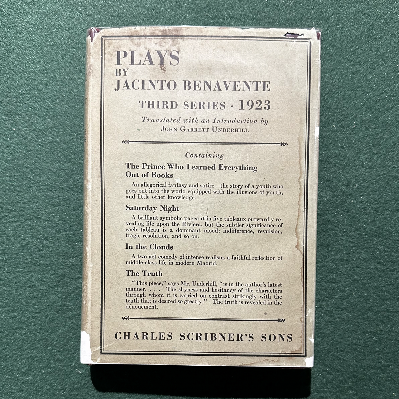 Antique Fiction Hardback: Jacinto Benavente - Plays, featuring The Prince Who Learned Everything from Books, Saturday Night, In the Clouds and The Truth 1923