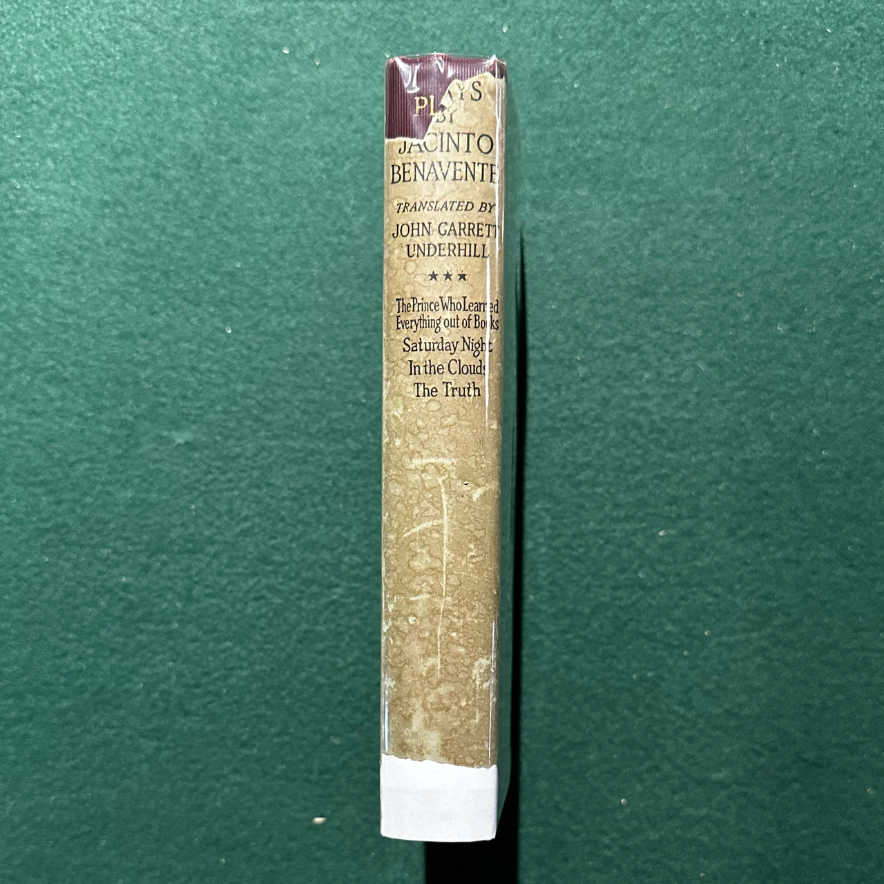 Antique Fiction Hardback: Jacinto Benavente - Plays, featuring The Prince Who Learned Everything from Books, Saturday Night, In the Clouds and The Truth 1923