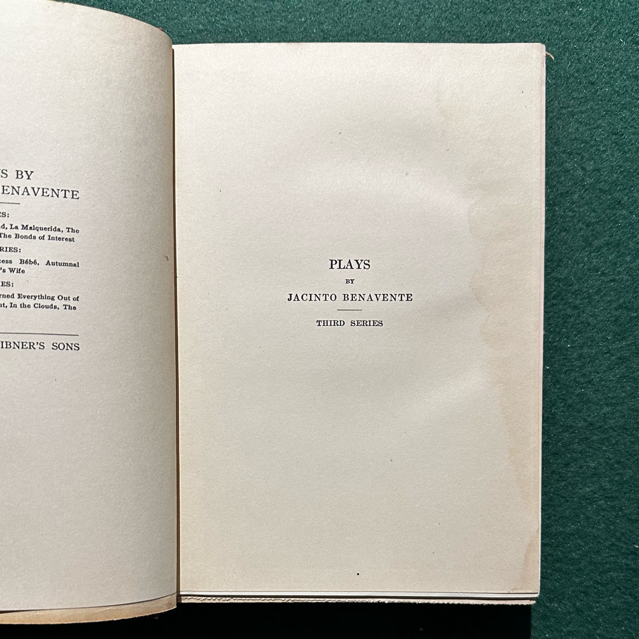 Antique Fiction Hardback: Jacinto Benavente - Plays, featuring The Prince Who Learned Everything from Books, Saturday Night, In the Clouds and The Truth 1923