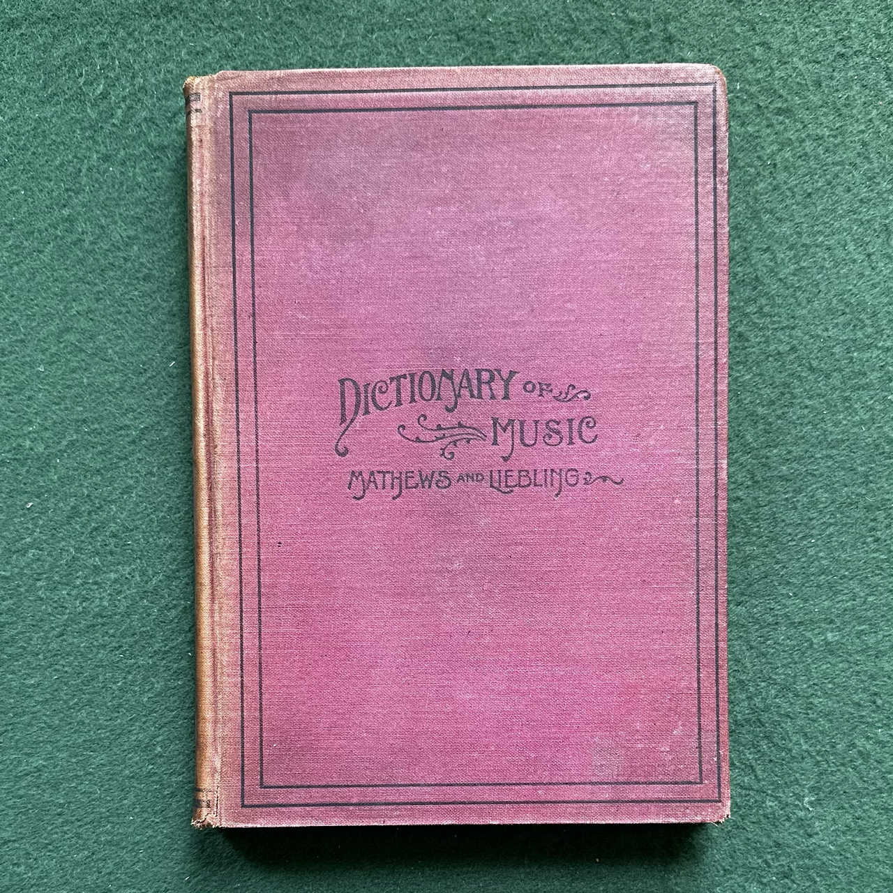 Antique Non-Fiction Hardback: Mathews and Liebling - Dictionary of Music