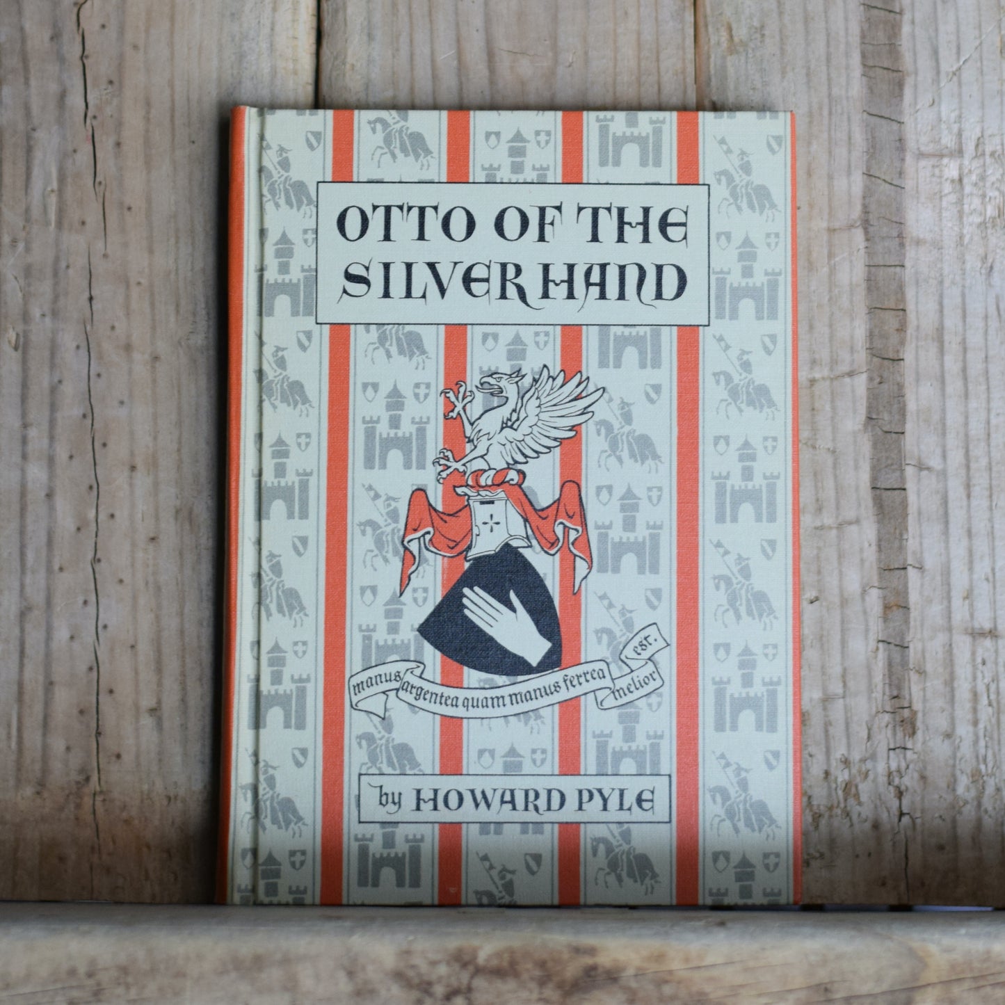 Vintage Fiction Hardback: Howard Pyle - Otto of the Silver Hand