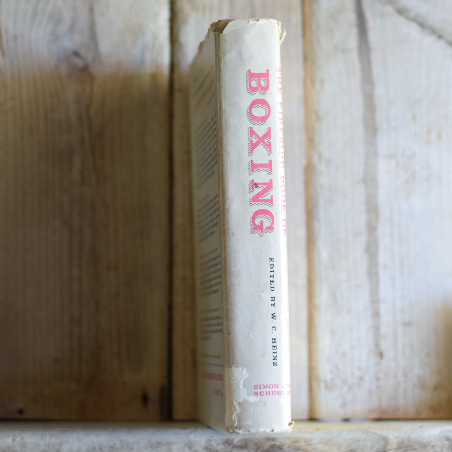 Vintage Fiction Hardback: The Fireside Book of Boxing, Edited by W C Heinz BCE