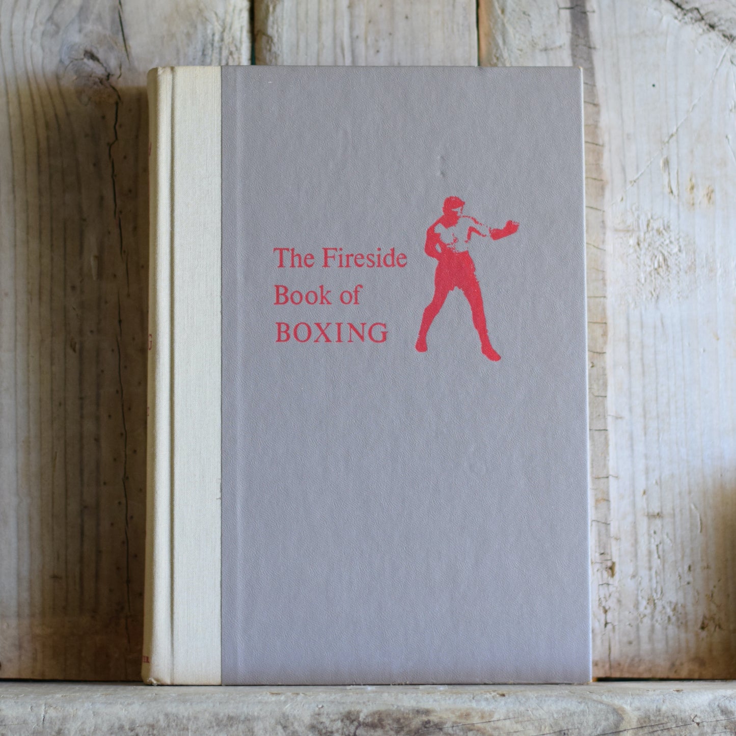 Vintage Fiction Hardback: The Fireside Book of Boxing, Edited by W C Heinz BCE