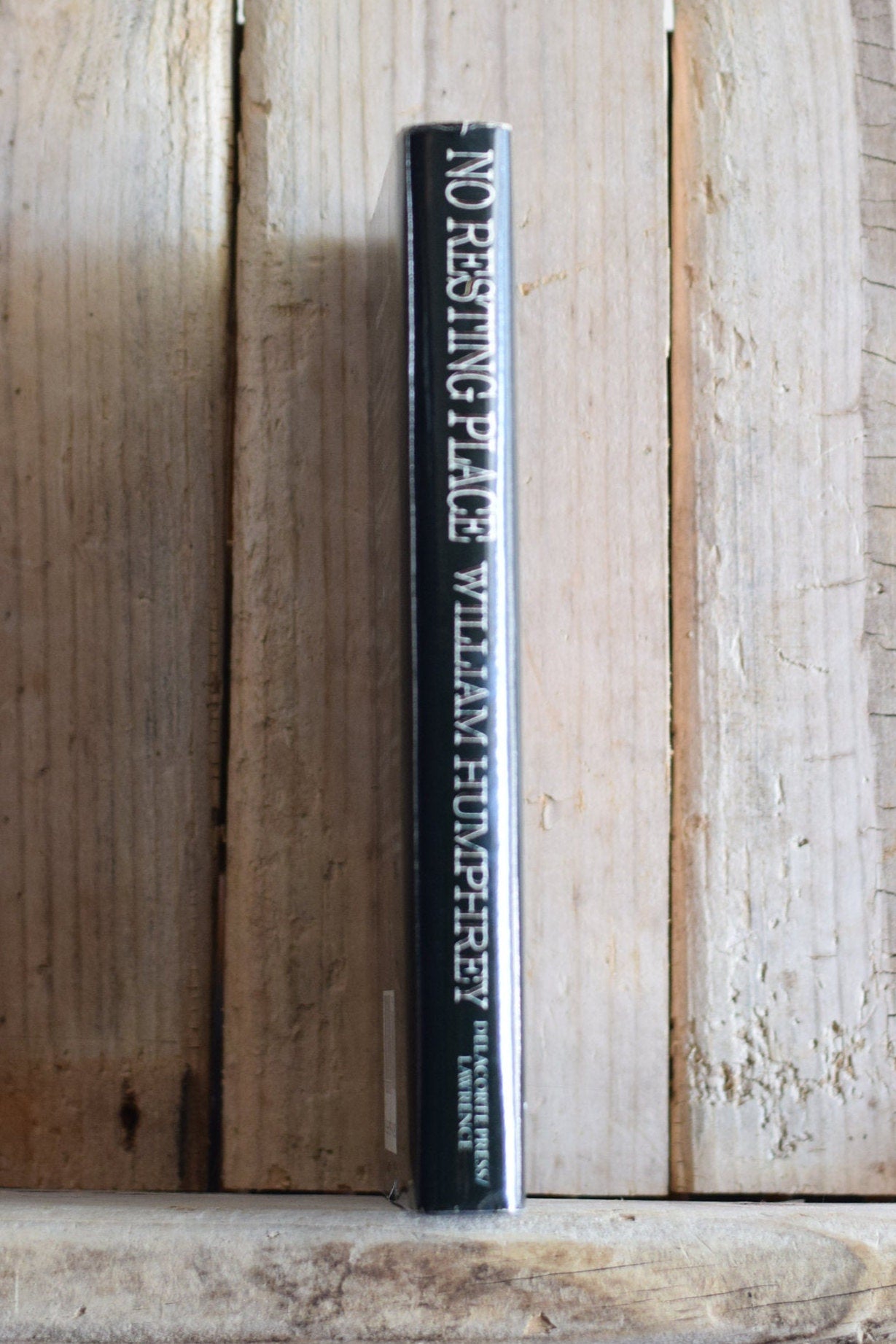 Vintage Fiction Hardback Novel: William Humphrey - No Resting Place FIRST PRINTING
