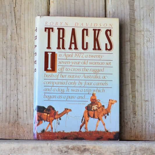 Vintage Fiction Hardback: Robyn Davidson - Tracks FIRST EDITION