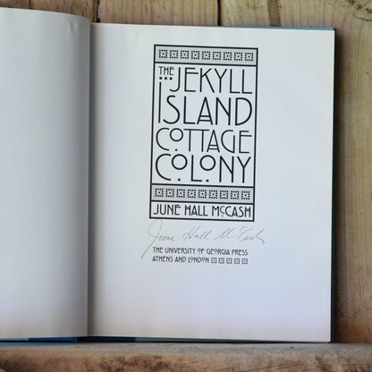 Vintage Non-fiction Hardback: June Hall McCash - The Jekyll Island Cottage Colony SIGNED FIRST PRINT
