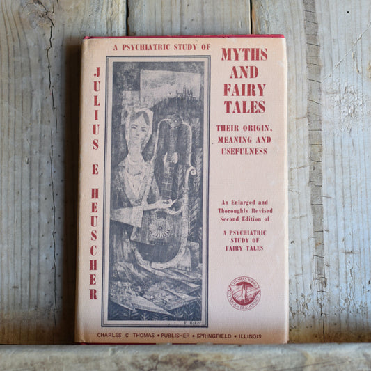 Vintage Non-Fiction Hardback: Julius E Heuscher - A Psychiactric Study of Myths and Fairy Tales SECOND EDITION