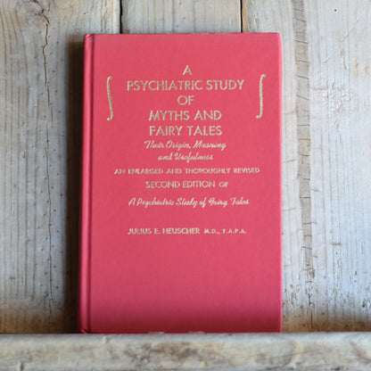 Vintage Non-Fiction Hardback: Julius E Heuscher - A Psychiactric Study of Myths and Fairy Tales SECOND EDITION