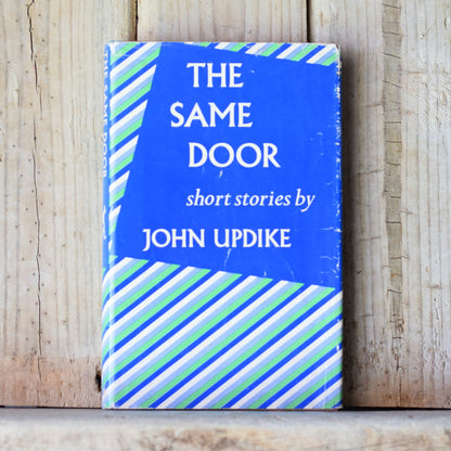 Vintage Fiction Hardback: John Updike - The Same Door FIRST EDITION