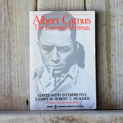 Vintage Fiction Paperback: Albert Camus, The Essential Writings - Edited by Robert E Meagher FIRST EDITION/PRINTING