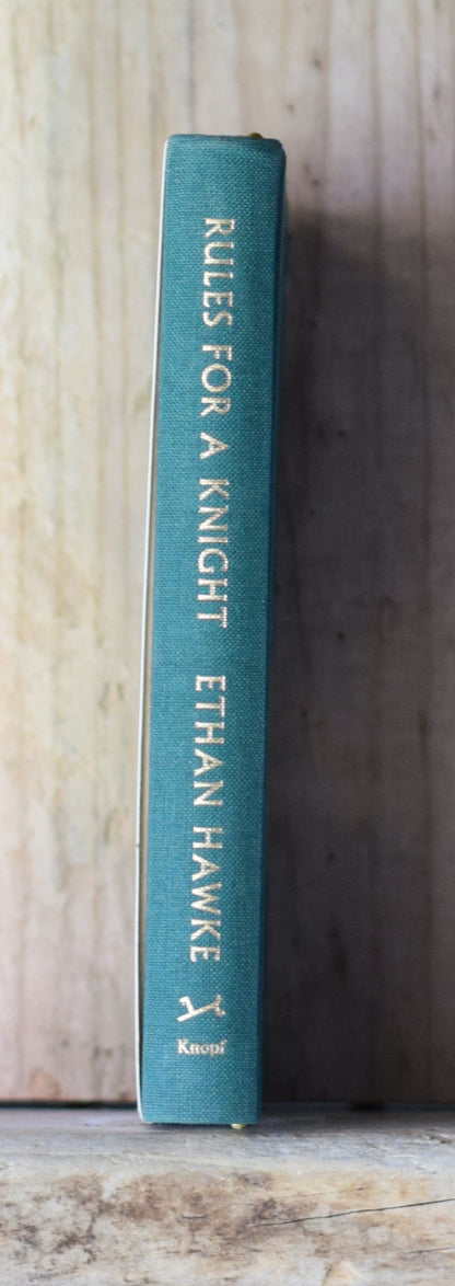 Fiction Hardback: Ethan Hawke - Rules for a Knight SIGNED FIRST EDITION