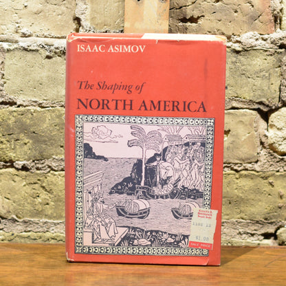 Vintage Non-fiction Hardback: Isaac Asimov - The Shaping of North America FIRST PRINTING