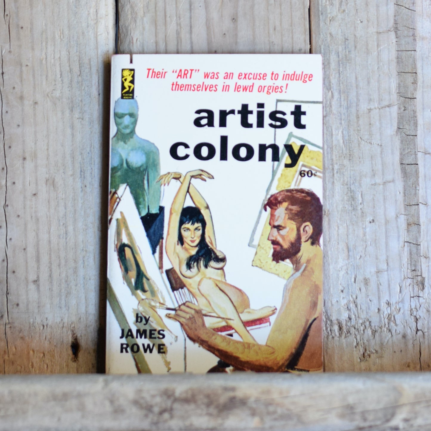 Vintage Adult Fiction Paperback: James Rowe - Artist Colony FIRST PRINTING