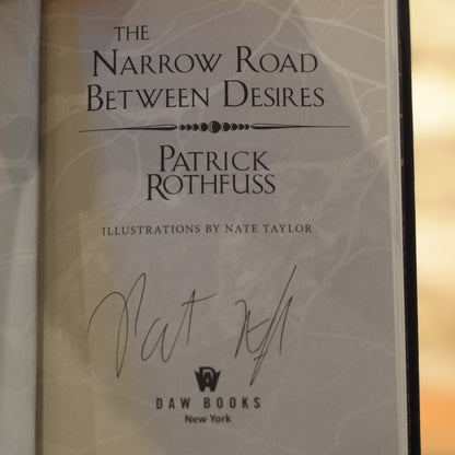 Fantasy Hardback: Patrick Rothfuss - The Narrow Road Between Desires SIGNED FIRST EDITION/PRINTING