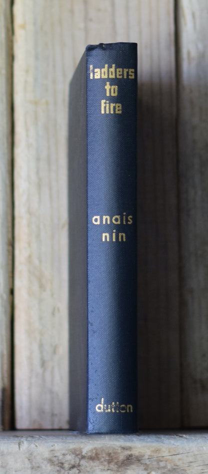 Vintage Fiction Hardback: Anais Nin - Ladders to Fire FIRST EDITION