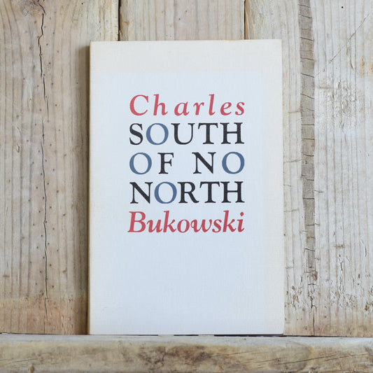 Vintage Poetry Paperback: Charles Bukowski - South of No North