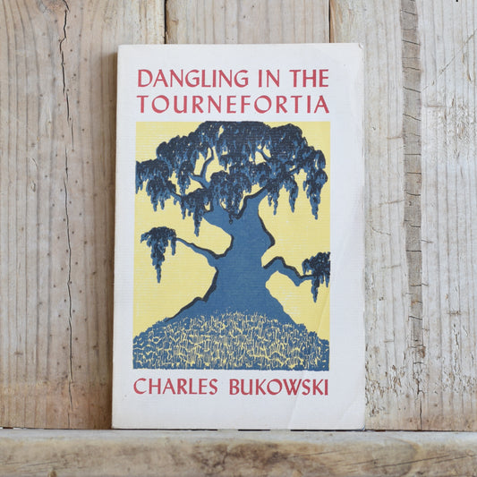 Vintage Poetry Paperback: Charles Bukowski - Dangling in the Tournefortia
