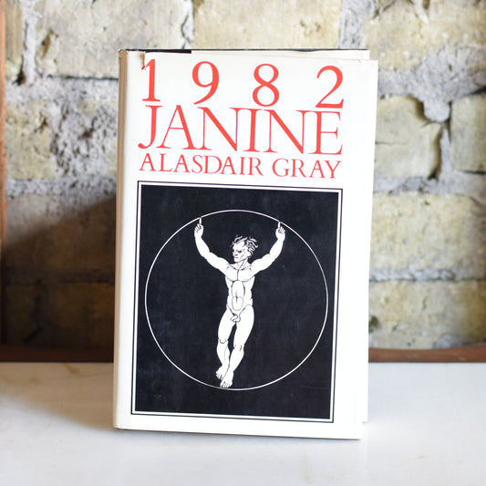 Vintage Fiction Hardback: Alasdair Gray - 1982 Janine FIRST EDITION