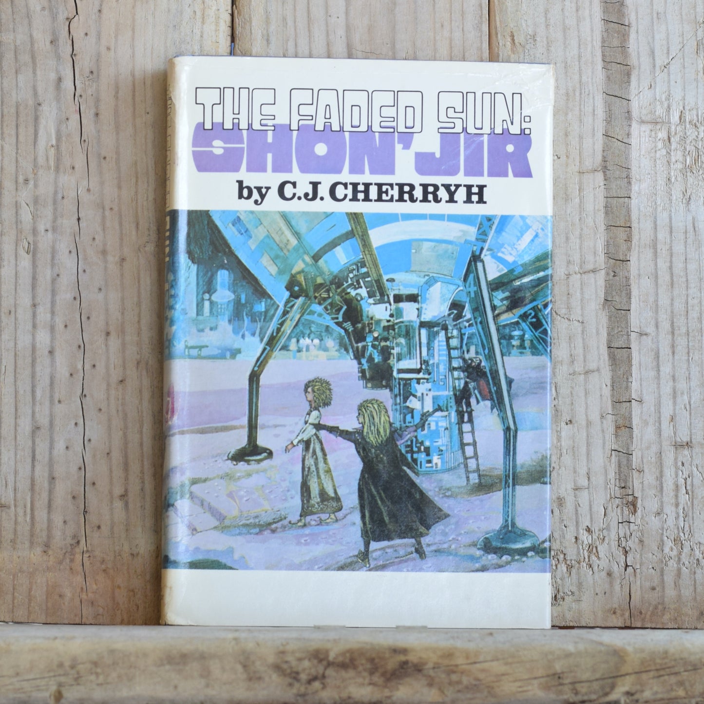Vintage Sci-Fi Hardbacks: C J Cherryh - The Faded Sun Trilogy: Kesrith, Shon' Jir and Kutath BCE's