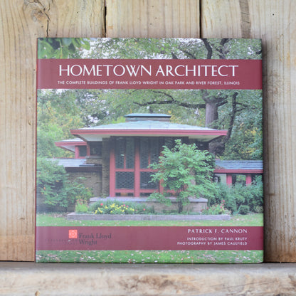 Non-fiction Hardback: Patrick F Cannon - Frank Lloyd Wright: Hometown Architect