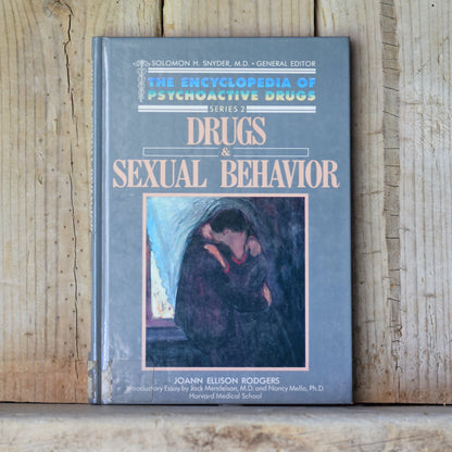 Non-fiction Hardback: Solomon H Snyder MD & Joann Ellison Rodgers - Drugs & Sexual Behavior, The Encyclopedia of Psychoactive Drugs, Series 2