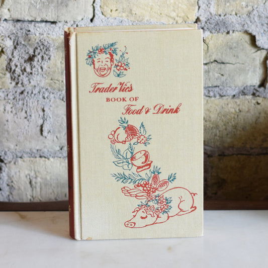 Vintage Cocktail Hardback: Trader Vic's Book of Food and Drink 1946