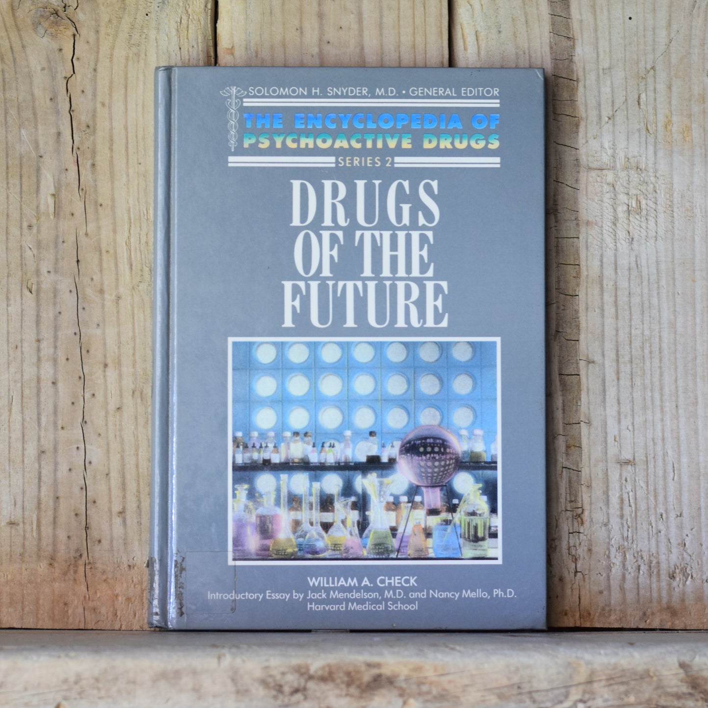 Non-fiction Hardback: William A Check - Drugs of the Future, The Encyclopedia of Psychoactive Drugs, Series 2