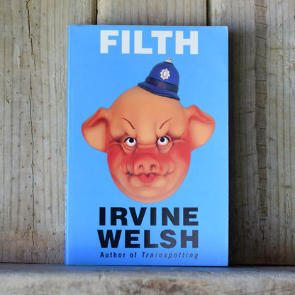 Vintage Fiction Paperback Novel: Irvine Welsh - Filth FIRST PRINTING
