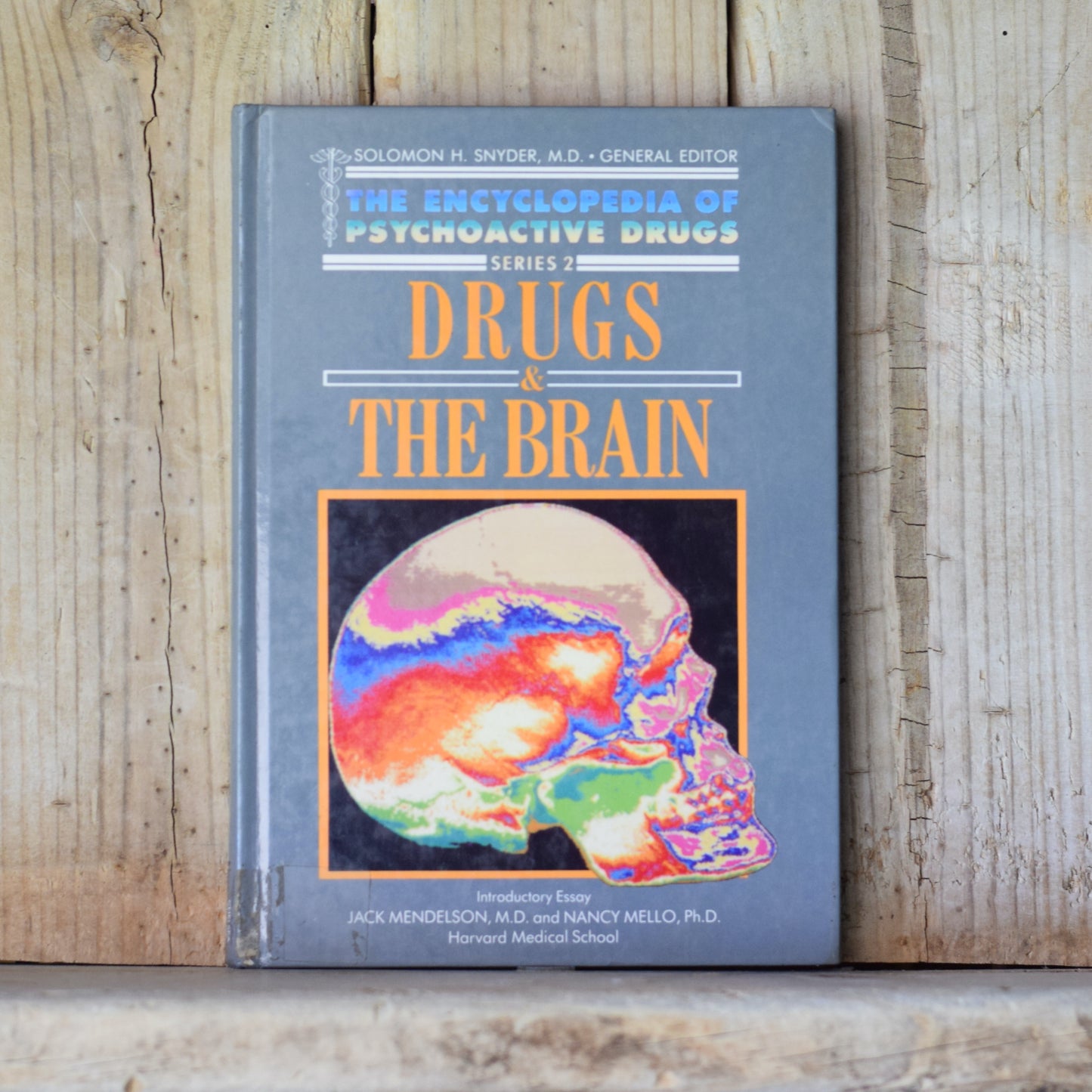 Non-fiction Hardback: Jack Mendelson MD & Nancy Mello PhD - Drugs & the Brain, The Encyclopedia of Psychoactive Drugs, Series 2
