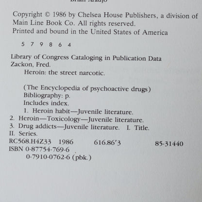 Non-fiction Hardback: Jack Mendelson MD & Nancy Mello PhD - Heroin, The Street Narcotic, The Encyclopedia of Psychoactive Drugs