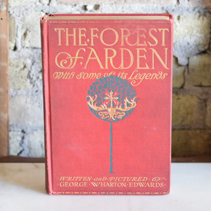 Fiction Hardback: George Wharton Edwards - The Forest of Arden with some of its legends FIRST EDITION 1914