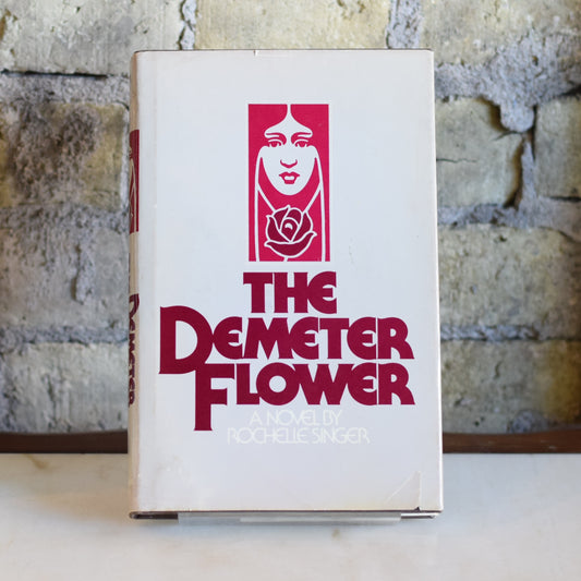 Vintage Fiction Hardback: Rochelle Singer - The Dementer Flower