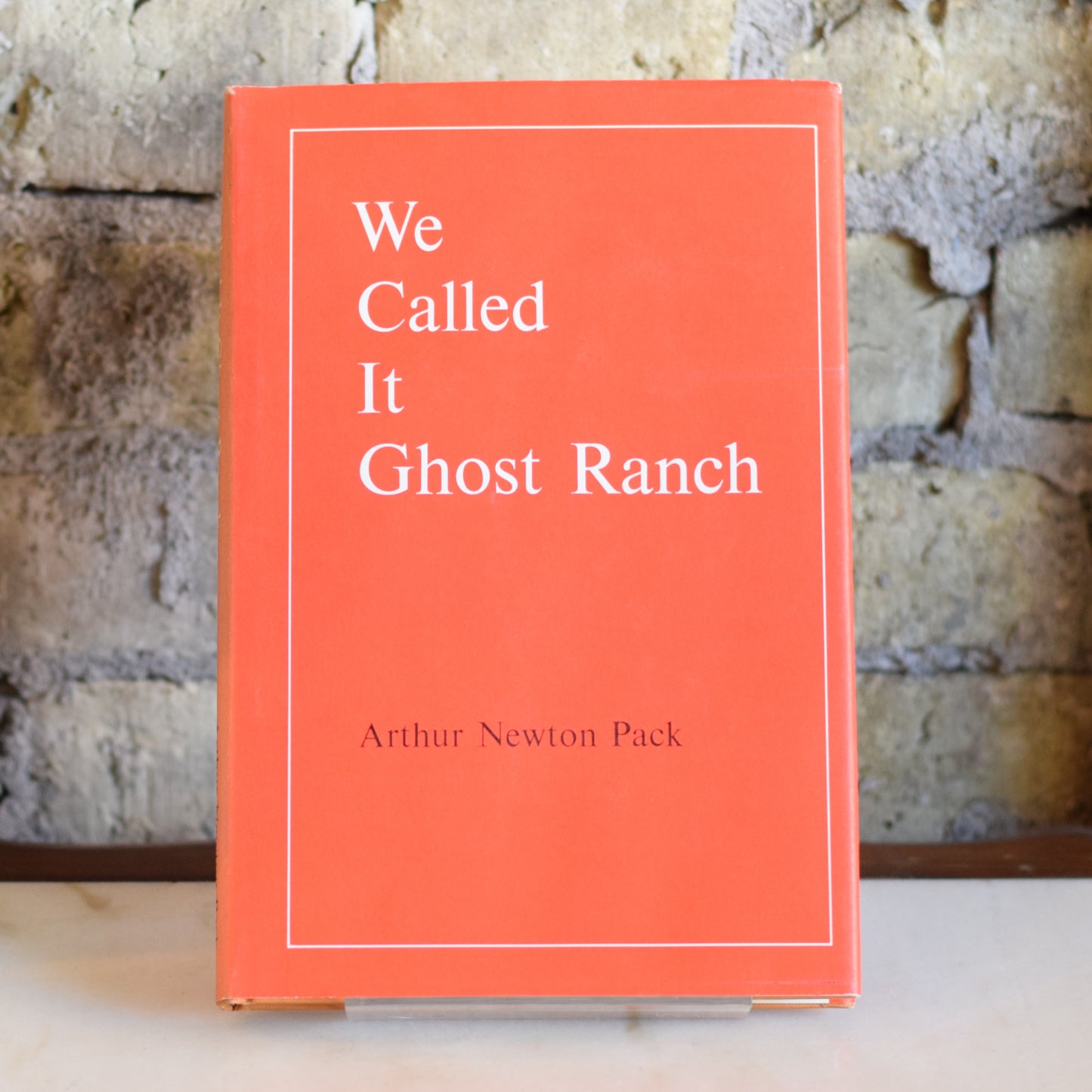 Vintage Non-Fiction Hardback: Arthur Newton Pack - We Called it Ghost Ranch SIGNED FIRST EDITION