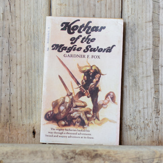 Vintage Fantasy Paperback: Gardner F Fox - Kothar of the Magic Sword