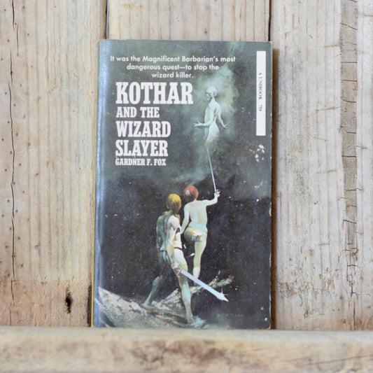 Vintage Fantasy Paperback: Gardner F Fox - Kothar and the Wizard Slayer