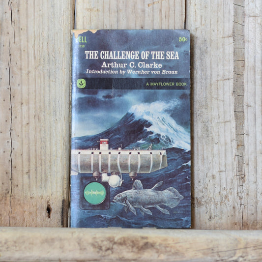 Vintage Sci-fi Paperback: Arthur C Clarke - The Challenge of the Sea FIRST PRINTING