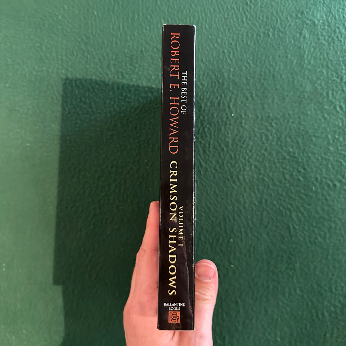 Fantasy Paperback: The Best of Robert E Howard - Volume 1: Crimson Shadows FIRST PRINTING