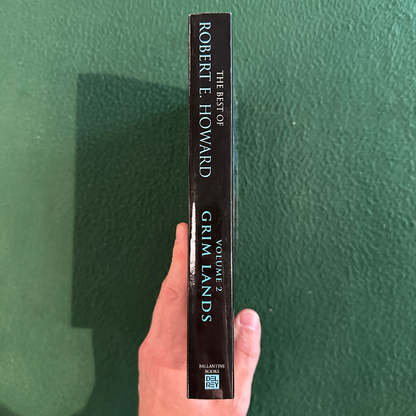 Fantasy Paperback: The Best of Robert E Howard - Volume 2: Grim Lands FIRST PRINTING