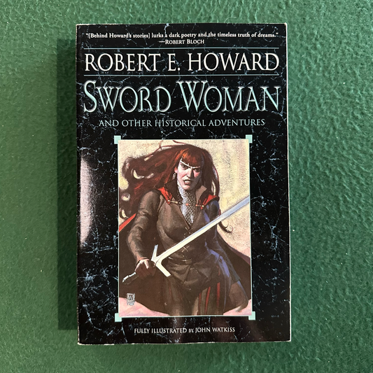 Fantasy Paperback: Robert E Howard - Sword Woman and Other Historical Adventures FIRST PRINTING