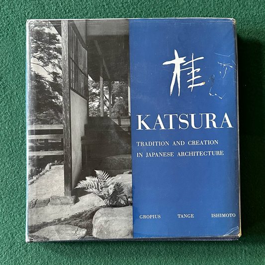 Vintage Art Hardback: Gropius, Tange and Ishimoto - Katsura - Tradition and Creation in Japanese Architecture FIRST EDITION